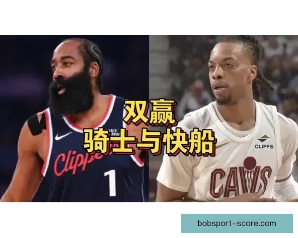 哈登加兰互换骑士快船双赢步行者保首轮同样获益